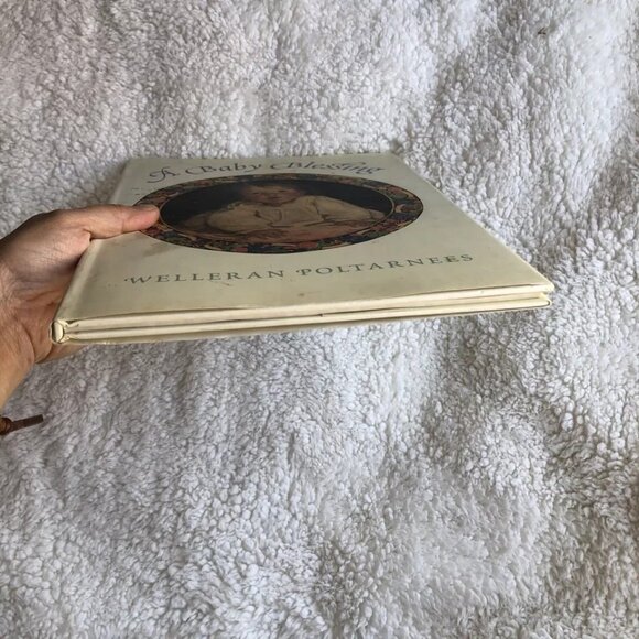 A Baby Blessing by Welleran Poltarnees (1995 Hardcover) Good Dust Jacket - Picture 6 of 10